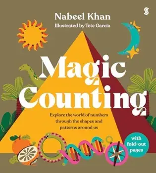 Magic Counting. explore the world of numbers through the shapes and patterns around us, Board book/Nabeel Khan