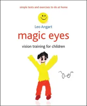 Magic Eyes. Vision training for children, Paperback/Leo Angart