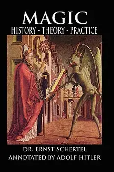 Magic: History, Theory, Practice/Ernst Schertel