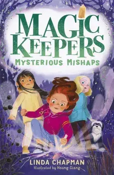 Magic Keepers: Mysterious Mishaps, Paperback/Linda Chapman