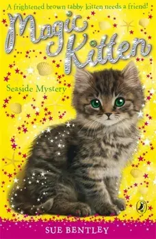 Magic Kitten: Seaside Mystery, Paperback/Sue Bentley