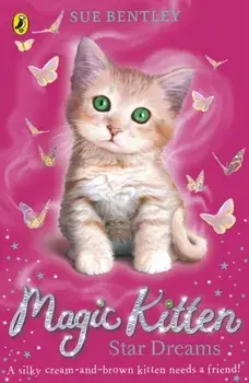 Magic Kitten: Star Dreams, Paperback/Sue Bentley
