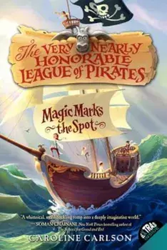 Magic Marks the Spot, Paperback/Caroline Carlson