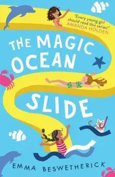 Magic Ocean Slide. Playdate Adventures, Paperback/Emma Beswetherick