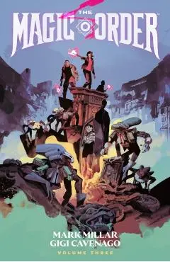 Magic Order Volume 3 - Mark Millar