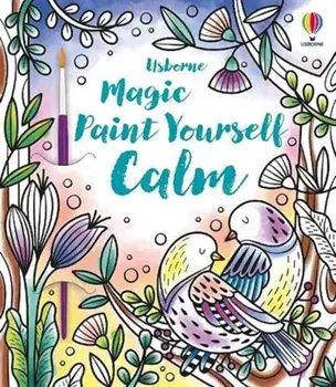 Magic Paint Yourself Calm, Paperback/Abigail Wheatley