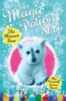 Magic Potions Shop: The Blizzard Bear, Paperback/Abie Longstaff