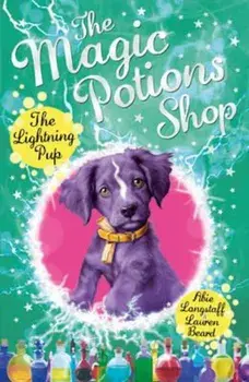 Magic Potions Shop: The Lightning Pup, Paperback/Abie Longstaff