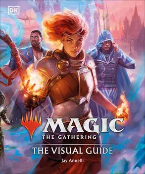 Magic the Gathering the Visual Guide, Hardcover/Jay Annelli