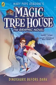 Magic Tree House: Dinosaurs Before Dark. The Graphic Novel, Paperback/Jenny Laird