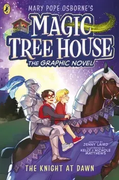 Magic Tree House: The Knight at Dawn, Paperback/Mary Pope Osborne