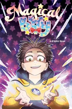 Magical Boy Volume 1: A Graphic Novel, Hardcover/***