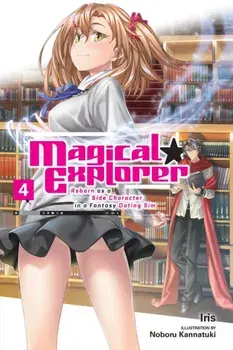 Magical Explorer, Vol. 4 (light novel), Paperback/***