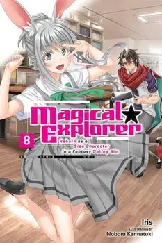 Magical Explorer, Vol. 8 (light novel), Paperback/Noboru Kannatuki