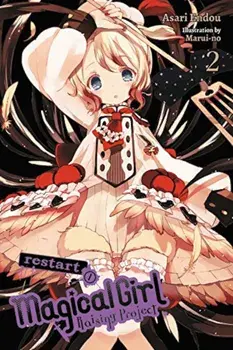 Magical Girl Raising Project, Vol. 2 (Light Novel): Restart I, Paperback/Asari Endou