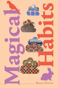 Magical Habits, Paperback/Monica Huerta