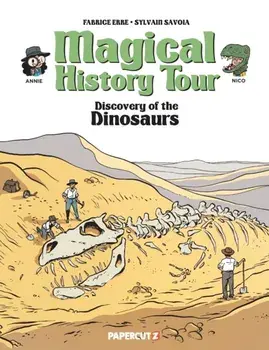 Magical History Tour Vol. 15. Dinosaurs, Hardback/Fabrice Erre