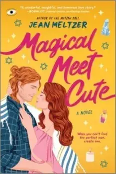 Magical Meet Cute. A Novel, Original, Paperback/Jean Meltzer