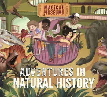 Magical Museums: Adventures in Natural History, Hardback/Ben Hubbard