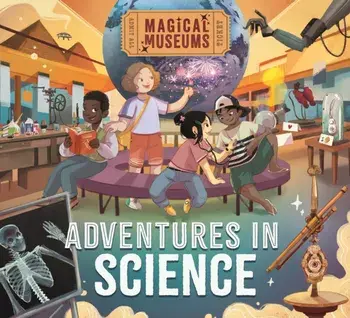 Magical Museums: Adventures in Science, Paperback/Ben Hubbard