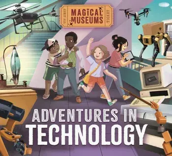Magical Museums: Adventures in Technology, Paperback/Ben Hubbard