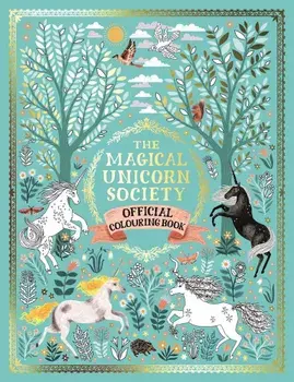 Magical Unicorn Society Official Colouring Book, Paperback/Harry and Zanna Goldhawk (Papio Press)