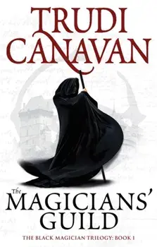 Magicians' Guild. Book 1 of the Black Magician, Paperback/Trudi Canavan