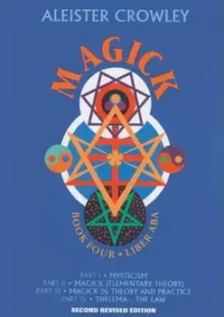 Magick: Liber ABA: Book 4, Hardcover/Aleister Crowley