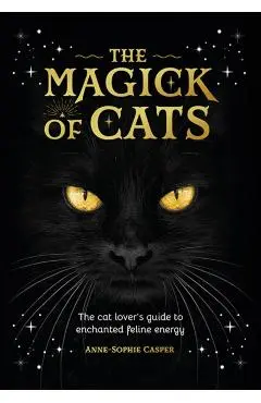 Magick of Cats - Anne-sophie Casper