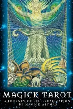 Magick Tarot: A Journey of Self-Realization, Paperback/Magick Altman