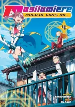 Magilumiere Magical Girls Inc., Vol. 4, Paperback/Sekka Iwata