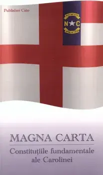 Magna Carta. Constitutiile fundamentale ale Carolinei/Locke John