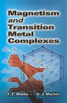 Magnetism and Transition Metal Complexes, Paperback/F. E. Mabbs