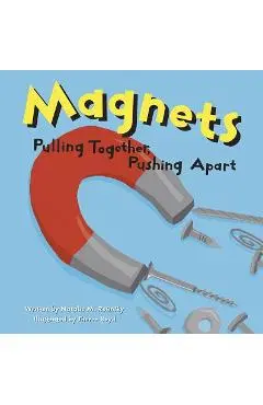 Magnets: Pulling Together, Pushing Apart - Sheree Boyd