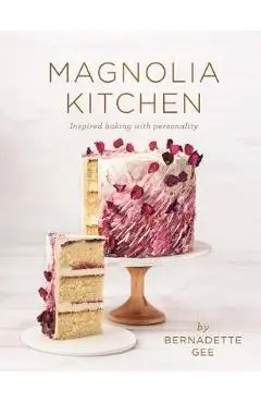 Magnolia Kitchen - Bernadette Gee