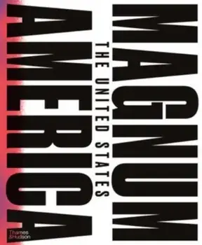 Magnum America. The United States, Hardback/***