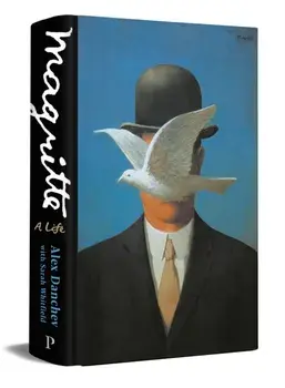 Magritte. A Life, Main, Hardback/Alex Danchev