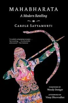 Mahabharata: A Modern Retelling, Paperback/Carole Satyamurti