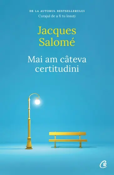 Mai am câteva certitudini
