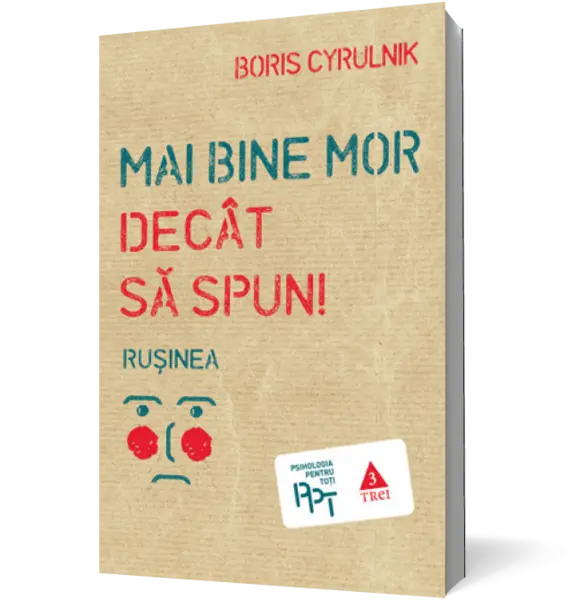 Mai bine mor decât să spun. Ruşinea