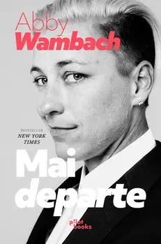Mai departe/Abby Wambach