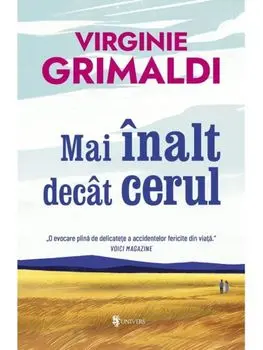 Mai înalt decat cerul/Virginie Grimaldi