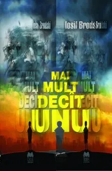 Mai mult decit unu/Iosif Brodski