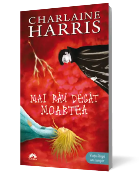 Mai rău decât moartea (Vampirii Sudului, vol. 8)