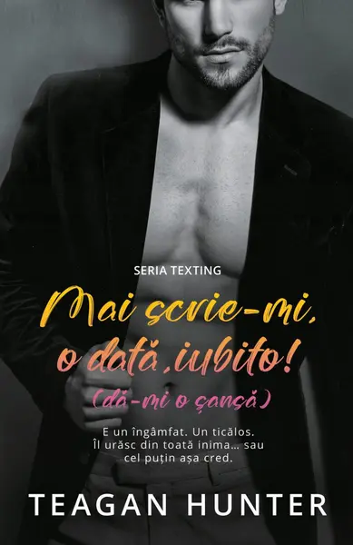 Mai scrie-mi o data, iubito | Teagan Hunter