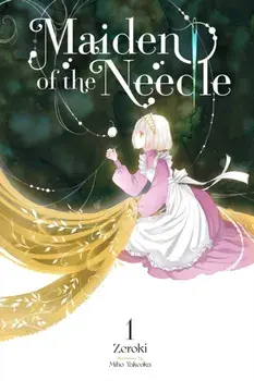 Maiden of the Needle, Vol. 1 (light novel), Paperback/Zeroki