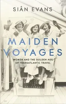 Maiden Voyages, Paperback/Sian Evans
