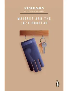 Maigret and the Lazy Burglar. Inspector Maigret, Paperback/Georges Simenon