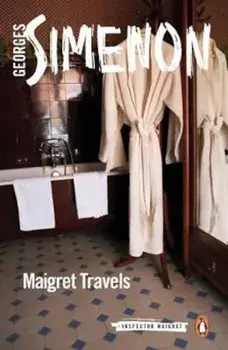 Maigret Travels, Paperback/Georges Simenon