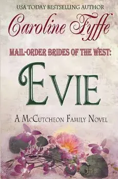 Mail-Order Brides of the West: Evie, Paperback/Caroline Fyffe